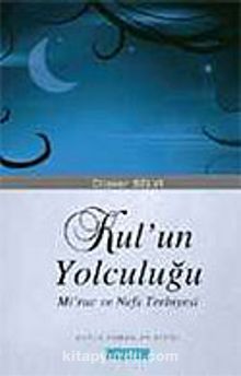 Kul'un Yolculuğu / Mirac ve Nefs Terbiyesi - Doç. Dr. Dilaver Selvi