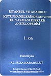 (3 Cilt) İstanbul ve Anadolu Kütüphanelerinde Mevcut El Yazması Eserler Ansiklopedisi