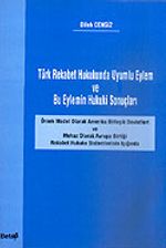 Türk Rekabet Hukukunda Uyumlu Eylem ve Bu Eylemin Hukuki Sonuçları