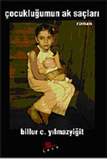 Çocukluğumun Ak Saçları