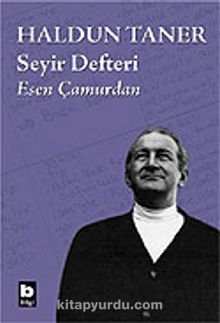 Haldun Taner Seyir Defteri - Esen Çamurdan