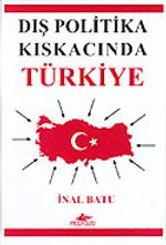 Dış Politika Kıskacında Türkiye