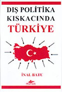 Dış Politika Kıskacında Türkiye