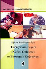 Türkiye'nin Beşeri (Nüfus-Yerleşme) ve Ekonomik Coğrafyası
