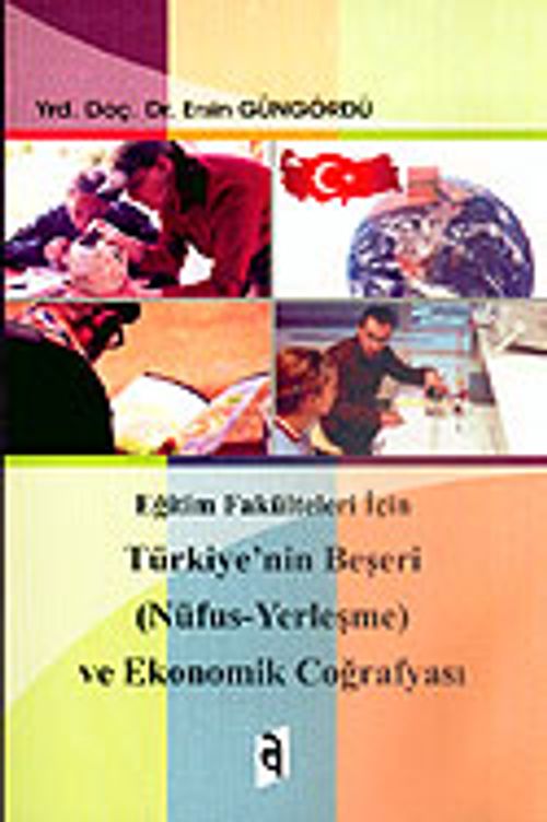 Türkiye'nin Beşeri (Nüfus-Yerleşme) ve Ekonomik Coğrafyası