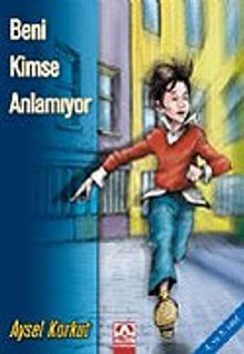 Beni Kimse Anlamıyor