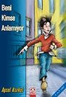 Beni Kimse Anlamıyor