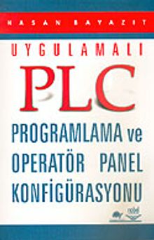 PLC Programlama ve Operatör Panel Konfigürasyonu / Uygulamalı