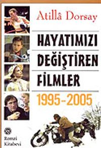 Hayatımızı Değiştiren Filmler 1995-2005