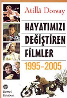 Hayatımızı Değiştiren Filmler 1995-2005