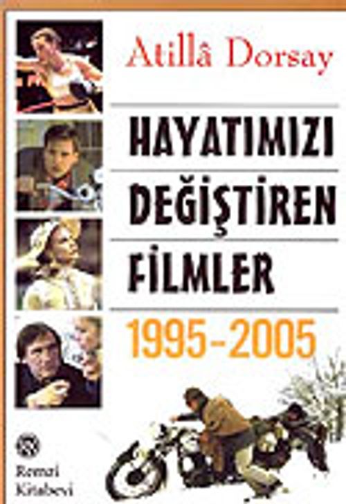 Hayatımızı Değiştiren Filmler 1995-2005