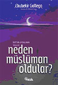 Neden Müslüman Oldular?