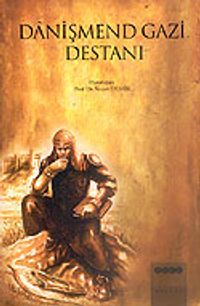Danişmend Gazi Destanı