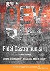 Devrim & Fidel Castro'nun Sırrı