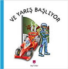 Ve Yarış Başlıyor / Çıkartmalı Kitaplar Serisi - 2