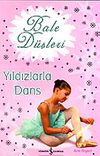 Bale D&uuml;şleri / Yıldızlarla Dans