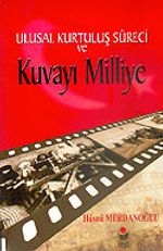 Ulusal Kurtuluş Süreci Kuvayı Milliye
