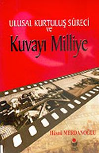 Ulusal Kurtuluş Süreci Kuvayı Milliye