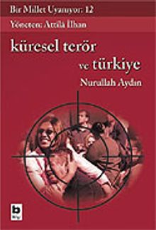 Bir Millet Uyanıyor! 12 / Küresel Terör ve Türkiye