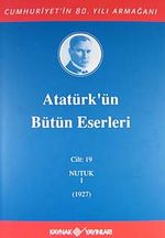 Atatürk'ün Bütün Eserleri / 19.Cilt