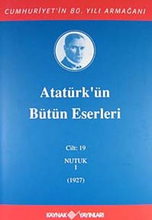 Atatürk'ün Bütün Eserleri / 19.Cilt
