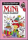 Mini K&uuml;&ccedil;&uuml;k Dedektif / 4. Kitap