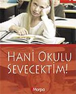 Hani Okulu Sevecektim