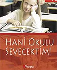 Hani Okulu Sevecektim
