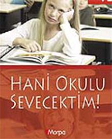 Hani Okulu Sevecektim