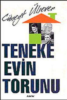 Teneke Evin Torunu - Cüneyt Ülsever
