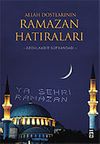 Allah Dostlarının Ramazan Hatıraları