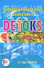 Detoks Sağlıklı Yaşam İçin Gıdalarla