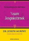 Yaşamı Zenginleştirmek & Potansiyelinizi Arttırın