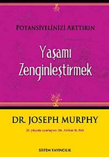 Yaşamı Zenginleştirmek & Potansiyelinizi Arttırın
