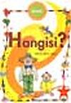Hangisi ? / Batik &Ccedil;ocuk Dostu