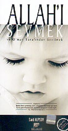 Allah'ı Sevmek ve O'nun Tarafından Sevilmek