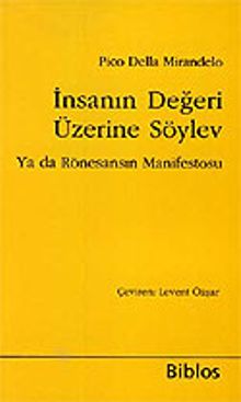 İnsanın Değeri Üzerine Söylev Ya da Rönesansın Manifestosu