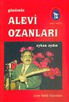 G&uuml;n&uuml;m&uuml;z Alevi Ozanları