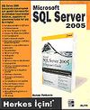 Microsoft SQL Server 2005 / Herkes İ&ccedil;in!