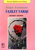 İslam Tarihinde Fazilet Yarışı