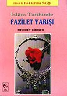 İslam Tarihinde Fazilet Yarışı