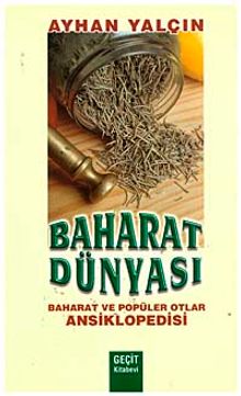 Baharat Dünyası & Baharat ve Popüler Otlar Ansiklopedisi