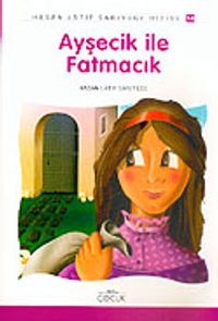 Ayşecik İle Fatmacık