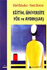 Eğitim, Üniversite Yök ve Aydın (lar)
