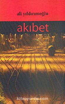 Akıbet - Ali Yıldırımoğlu