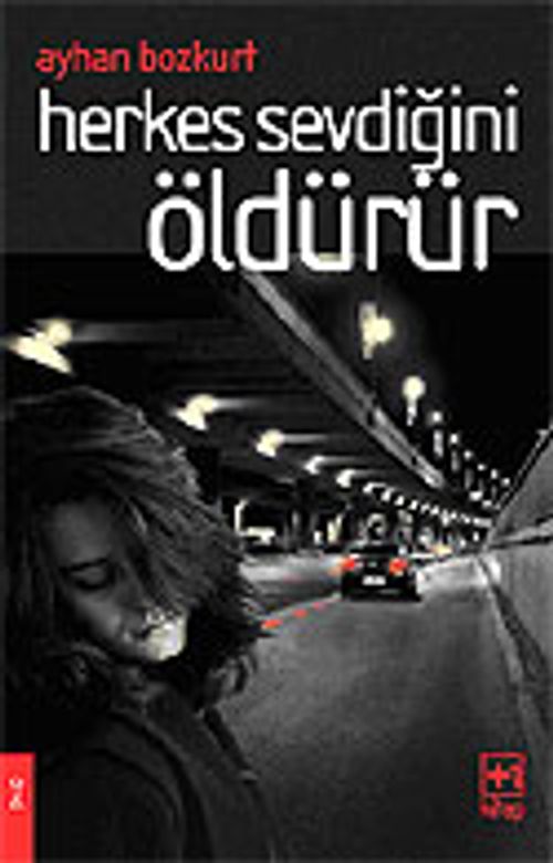 Herkes Sevdiğini Öldürür