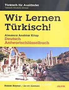 Wir Lernen Türkisch! (Almanca Anahtar Kitap)