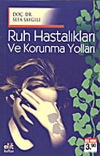 Ruh Hastalıkları ve Korunma Yolları