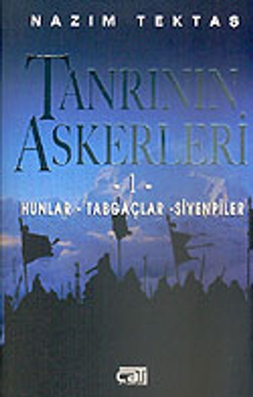 Tanrı'nın Askerleri 1 / Hunlar - Tabgaçlar - Siyenpiler