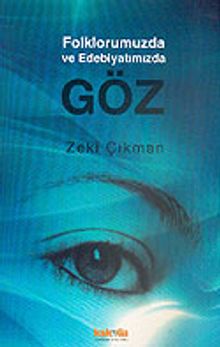 Göz / Folklorumuzda ve Edebiyatımızda
